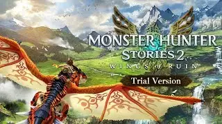 Monster Hunter Stories 2: Wings of Ruin - Trial version Gameplay PC
