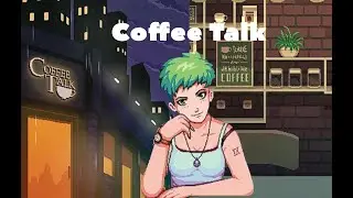 Coffee Talk - Playthrough - Day 4