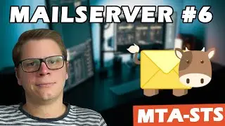 Mailserver #6 - Mailcow MTA-STS einrichten - DNS, Let's Encrypt