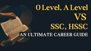 O level, A level vs Matric, FSC: An ultimate comparison for students