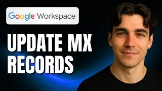 How to Update MX Records for Business Gmail in Google Workspace (Tutorial 2025)