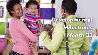 Development Milestones at Month 33