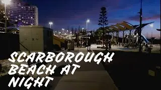 Walking around Scarborough Beach (Perth,  Western Australia) at night - January 2021