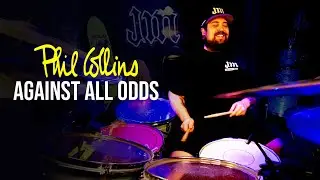PHIL COLLINS - AGAINST ALL ODDS - DRUM COVER