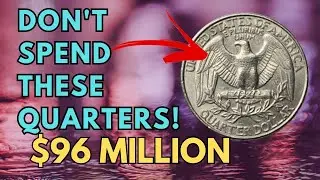 You May Have Spent Them Already, Washington Quarters Worth $96 Million
