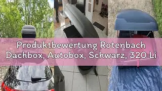 Produktbewertung Rotenbach Dachbox, Autobox, Schwarz, 320 Liter