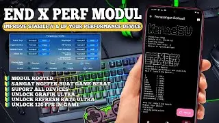 MODUL GAMING MAGISK END X PERF ROOT SMOOTH FPS FAST LOADING ALL GAMES❗