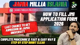 HOW TO FILL JAMIA FORM for all Courses 2026 || Step by Step Complete procedure JMI ADMISSSION 2026