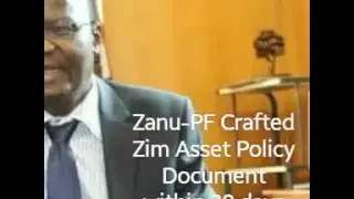 Why Zim ASSET is a Failure -Zanu-PF Crafted Zim Asset Policy Document within 30 days Minister Moyo