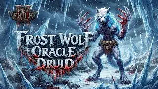 ICE WOLF - Path of Exile 2: The Last of The Druids / Gameplay