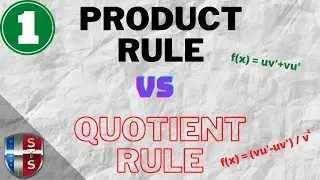 Product Rule v Quotient Rule