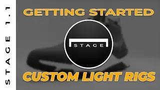 STAGE 1.1 - Getting Started - Part 07 - Custom Light Rigs