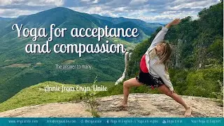 Yoga for Acceptance & Compassion | 60 min Restorative Flow Yoga | Annie from Enga Unite