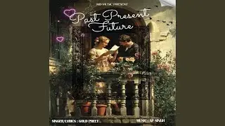 Past Present Future