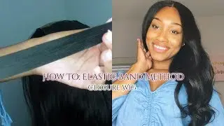How To: Elastic Band Method on Closure Wig | Sunber Hair Review