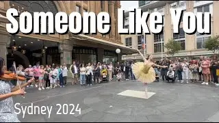 Someon Like You - Ballet Busker x Shiki Violinist - Street Performance in Sydnay