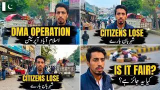 DMA Islamabad Operation | Citizens Lose Their Belongings 😔