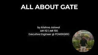 ALL ABOUT GATE 2027 | Opportunities, Jobs, IITs, PSUs Explained by AIR 112 | ISRO Scientist Selected