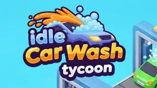 Idle Car Wash Tycoon Gameplay Video for Android Mobile