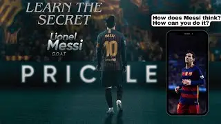 Play Like Messi: Messi&rsquo;s Style of Play and Winning Mentality ✅