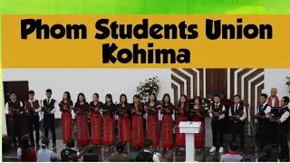 Phom Students Union Kohima (PSUK) Anthem 🙏