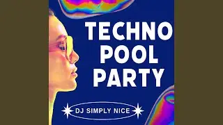 Techno Pool Party