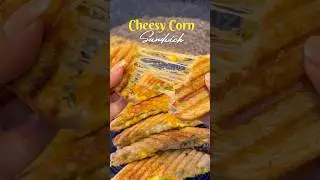 Cheesy Corn Sandwich | Easy, Creamy & Irresistibly Delicious Snack Recipe #shorts #viral #trending