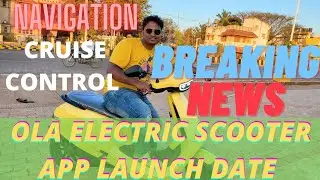 BREAKING NEWS OLA ELECTRIC SCOOTER APP DETAILS AND MORE | NAVIGATION | CRUISE CONTROL WATCH NOW..