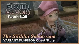 FFXIV 6.25 VARIANT DUNGEON Quest Story - The Sil'dihn Subterrane