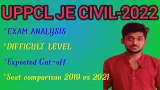 UPPCL JE CIVIL EXPECTED CUT OFF 2021.UPPCL JE CIVIL EXAM ANALYSIS.