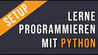 Willst du Programmieren lernen? | Python Tutorial