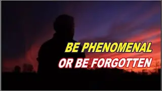 Be Phenomenal Motivation From Motivationgrid subtitle iIndonesia
