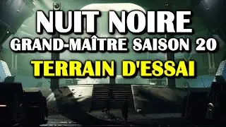 Destiny 2 - Nuit noire - Terrain d'essai (Grand-ma&icirc;tre, saison 20) GM [Let's Play]