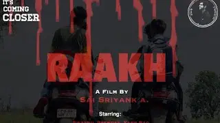 RAAKH OFFICIAL TRAILER | A THRILLING SHORT FILM