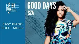 GOOD DAYS - SZA - Piano Sheet Music