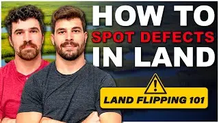 Proven Strategies to Identify Land Defects | 2025 Land Flipping Guide