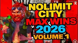 NOLIMIT CITY MAX WINS (2026 VOLUME 1)