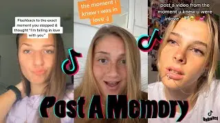 Post A Memory Trend - TikTok Compilation
