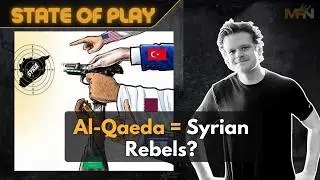 Why the Media Rebrands Al-Qaeda as 'Rebels | Greg Stoker Responds to Comments | State of Play