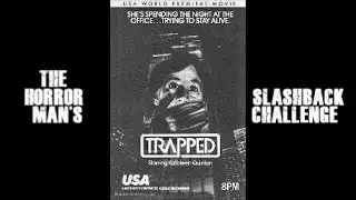 TheHORRORman's Slashback Challenge: Trapped (1989)
