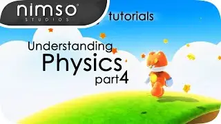 WHY PHYSICS WHY NOT? - Moving in Unity - Physics in Unity - Intermediate Tutorial Series Part 4
