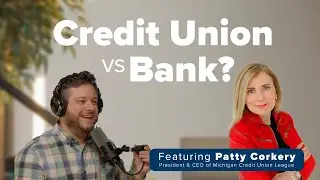 Wallet Wisdom Podcast | How Credit Unions Compare to Banks