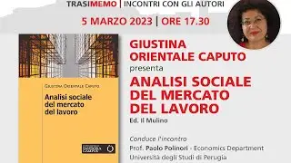 Incontro al Trasimemo: Analisi Sociale del Mercato del Lavoro con Giustina Orientale Caputo