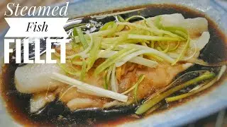 Easy Steamed Fish Fillet | Asian Recipe | Food Bae