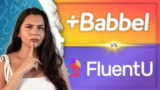 Babbel против FluentU (какое приложение лучше?)