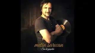 Metin Sarıcan      SEN DE YAŞADIN