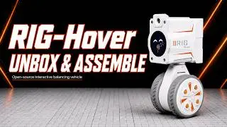 RIG-Hover Unboxing & Assembly | An Open-Source Self-Balancing Desktop Robot