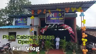 Dj pin2 professional ... The Cabinet House 🥰 .. Opening..🙏💕 full Vlog..9171064305..
