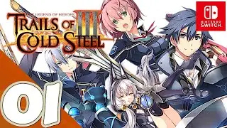 Trails of Cold Steel III [Switch] - Gameplay Walkthrough Part 1 Prologue - No Commentary