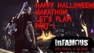 InFamous Festival of Blood GamePlay Walkthrough Part 1: Welcome to Pyre Night (Halloween Marathon!)